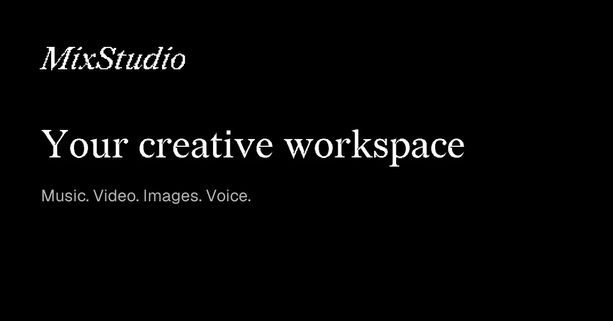 MixStudio: Your creative workspace