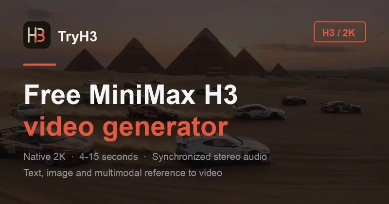 TryH3 - MiniMax H3 Video Generator preview