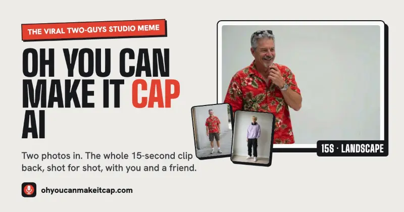 Oh You Can Make It Cap AI preview