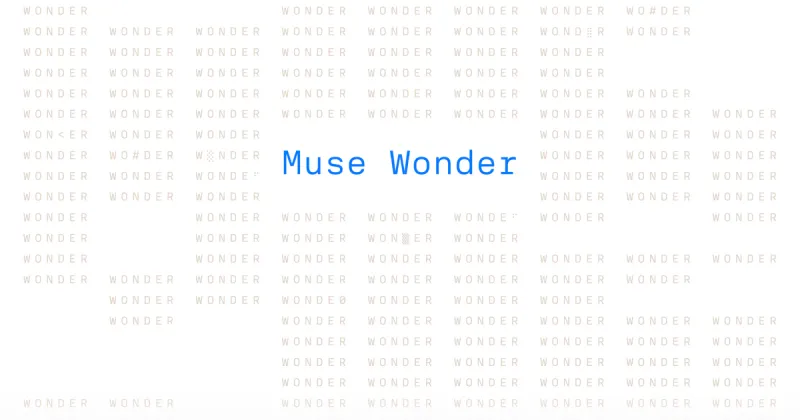 Muse Wonder preview